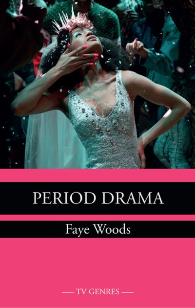 Cover for Faye Woods · Period Drama - TV Genres (Paperback Book) (2022)