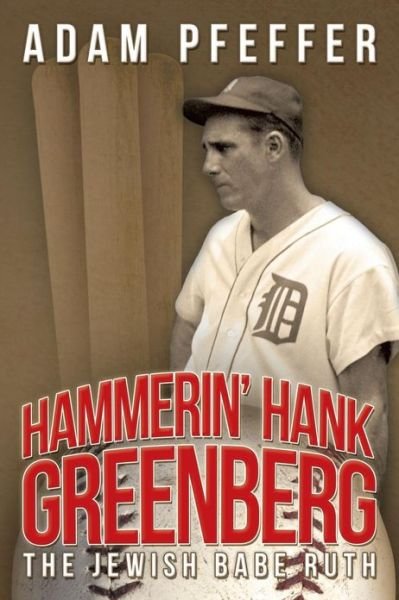 Cover for Adam Pfeffer · Hammerin' Hank Greenberg: The Jewish Babe Ruth (Paperback Book) (2013)
