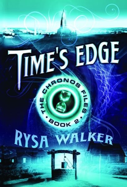 Cover for Rysa Walker · Time's Edge - The Chronos Files (Paperback Book) (2014)