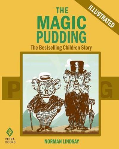 Cover for Norman Lindsay · The Magic Pudding The Bestselling Children Story (Paperback Book) (2012)