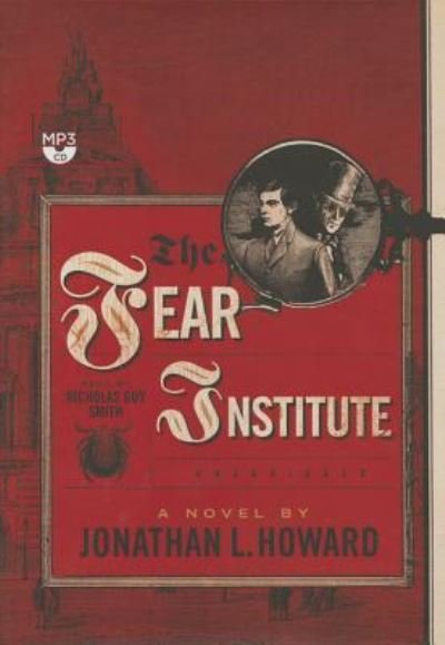 Cover for Jonathan L. Howard · The Fear Institute (MP3-CD) (2014)