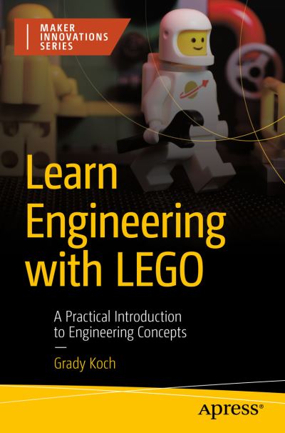 Cover for Grady Koch · Learn Engineering with LEGO (Book) (2023)