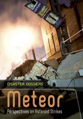 Cover for Alex Woolf · Meteor: Perspectives on Asteroid Strikes (Disaster Dossiers) (Hardcover Book) (2014)