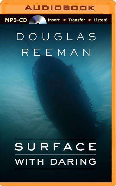 Cover for Douglas Reeman · Surface with Daring (MP3-CD) (2015)