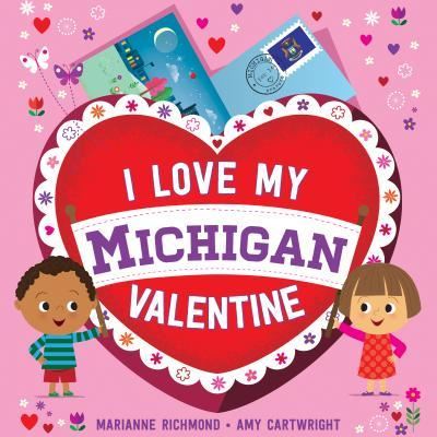 Cover for Marianne Richmond · I Love My Michigan Valentine (Board book) (2017)