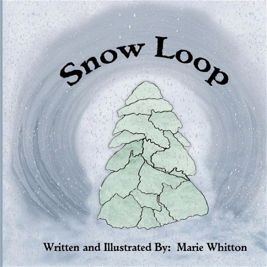 Cover for Marie Whitton · Snow Loop (Pocketbok) (2013)