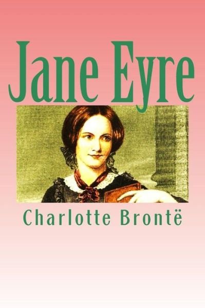 Cover for Charlotte Bronte · Jane Eyre: an Autobiography (Paperback Book) (2013)