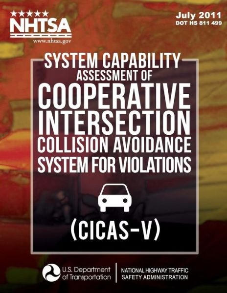 Cover for John Brewer · System Capability Assessment of Cooperative Intersection Collision Avoidance System for Violations (Cicas-v) (Paperback Book) (2011)