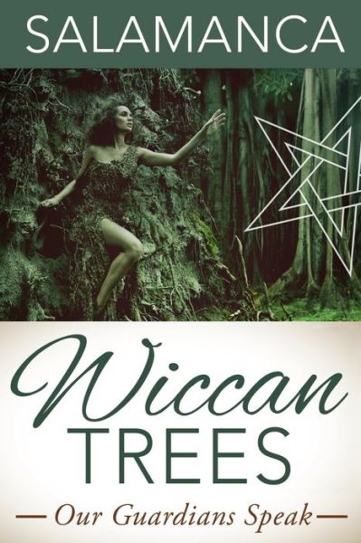 Cover for Salamanca · Wiccan Trees: Our Guardians Speak (Paperback Book) (2012)