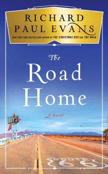 Cover for Richard Paul Evans · The Road Home - The Broken Road Series (Gebundenes Buch) (2019)