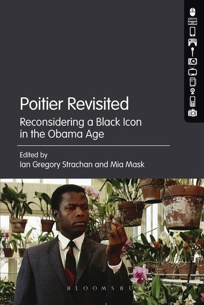 Cover for Ian Gregory Strachan · Poitier Revisited: Reconsidering a Black Icon in the Obama Age (Paperback Book) (2016)