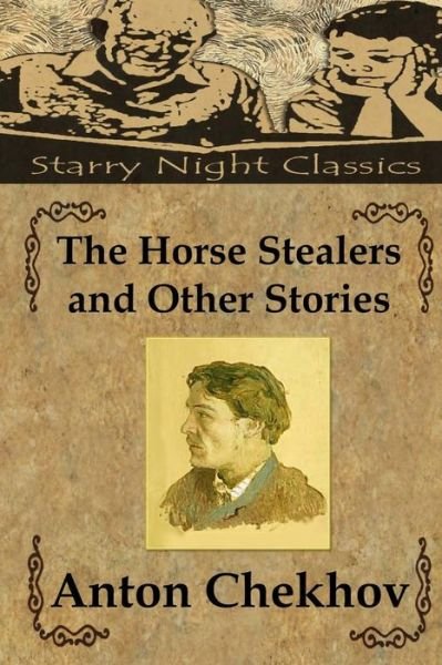 Cover for Anton Pavlovich Chekhov · The Horse Stealers and Other Stories (Taschenbuch) (2014)