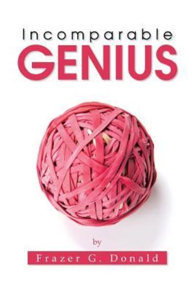 Cover for Frazer G Donald · Incomparable Genius (Paperback Book) (2016)