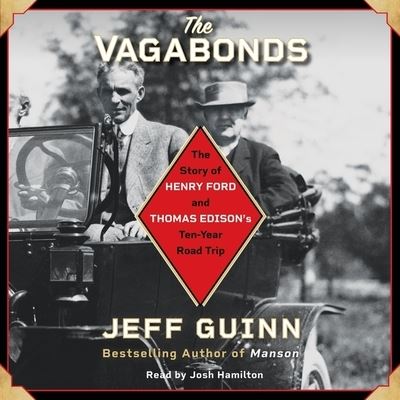 The Vagabonds - Jeff Guinn - Muzyka - Simon & Schuster Audio - 9781508279822 - 9 lipca 2019