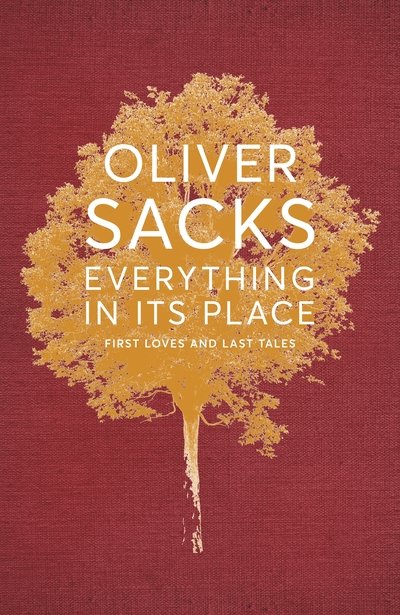 Cover for Oliver Sacks · Everything in Its Place (Taschenbuch) (2019)
