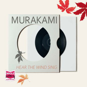 Cover for Haruki Murakami · Hear the Wind Sing (Hörbuch (CD)) [Unabridged edition] (2016)