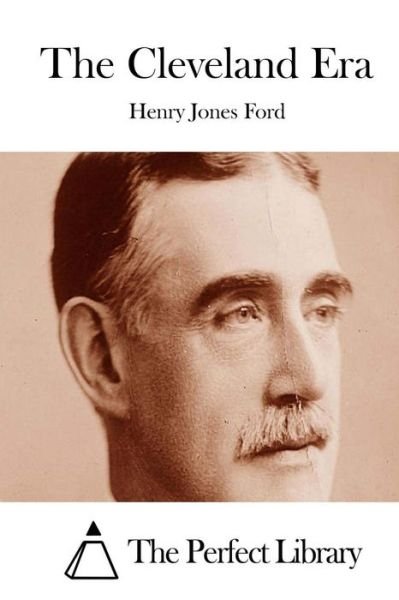 Cover for Henry Jones Ford · The Cleveland Era (Paperback Bog) (2015)