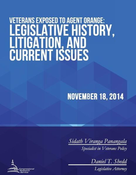 Cover for Congressional Research Service · Veterans Exposed to Agent Orange: Legislative History, Litigation, and Current Issues (Paperback Book) (2015)