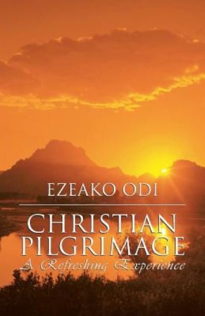 Cover for Ezeako Odi · Christian Pilgrimage (Taschenbuch) (2016)