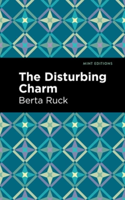 Cover for Betra Ruck · The Disturbing Charm - Mint Editions (Hardcover Book) (2022)