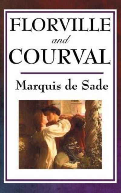 Cover for Marquis de Sade · Florville and Courval (Hardcover bog) (2018)