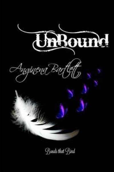 Cover for Anginena Bartlett · Unbound (Paperback Book) (2016)
