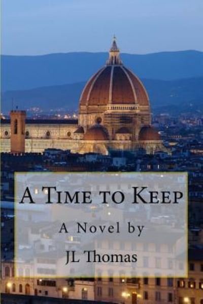 Cover for Jl Thomas · A Time to Keep (Paperback Book) (2016)