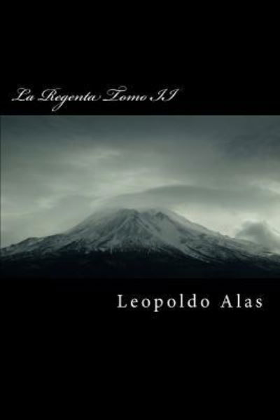 Cover for Leopoldo Alas · La Regenta Tomo II (Taschenbuch) (2015)