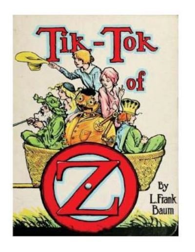 Cover for Lyman Frank Baum · Tik-Tok of Oz (Paperback Book) (2015)