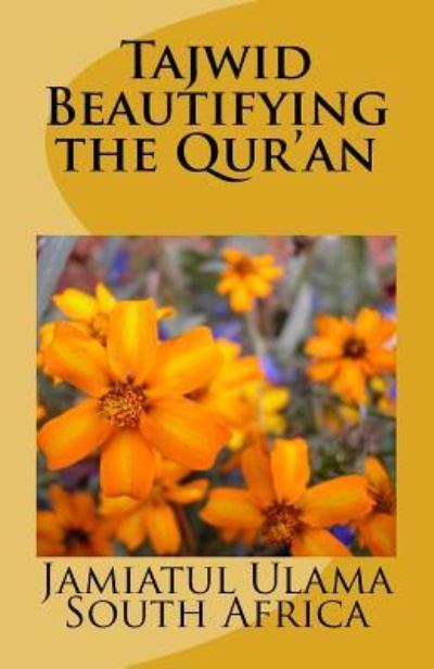 Cover for Jamiatul Ulama Talim South Africa (Kzn) · Tajwid - Beautifying the Qur'an (Paperback Book) (2016)