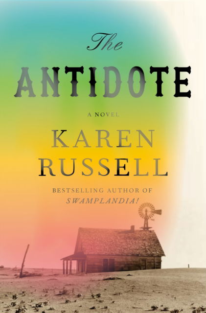 Cover for Karen Russell · Antidote: A Novel (Paperback Book) (2025)