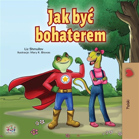 Cover for Liz Shmuilov · Being a Superhero (Polish Book for Children) (Pocketbok) (2020)