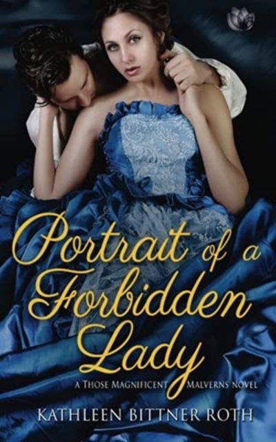 Cover for Kathleen Bittner Roth · Portrait of a Forbidden Lady (Paperback Book) (2016)