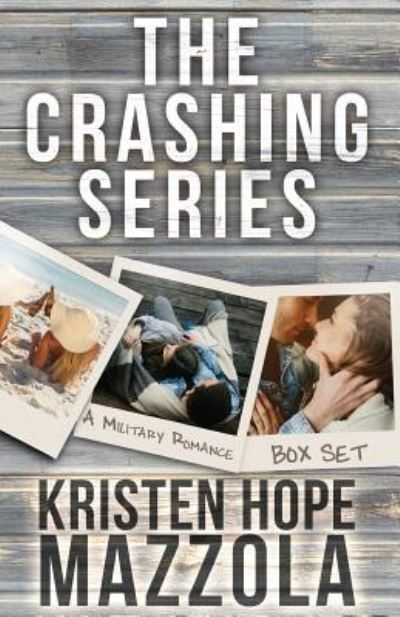 Kristen Hope Mazzola · The Crashing Series (Paperback Book) (2016)