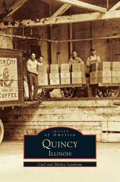 Cover for Carl Landrum · Quincy Illinois (Hardcover Book) (1999)