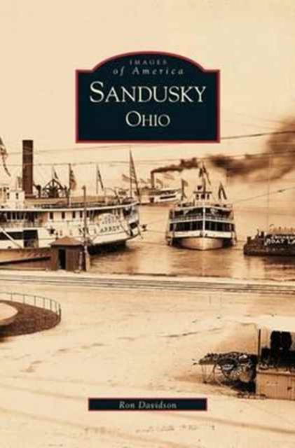 Ronald a Davidson · Sandusky, Ohio (Hardcover Book) (2002)