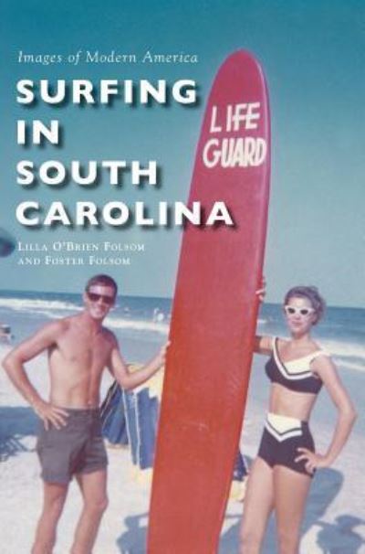 Cover for Lilla O Folsom · Surfing in South Carolina (Hardcover bog) (2016)