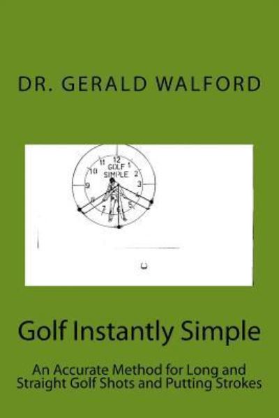 Cover for Gerald a Walford · Golf Instantly Simple (Paperback Book) (2016)