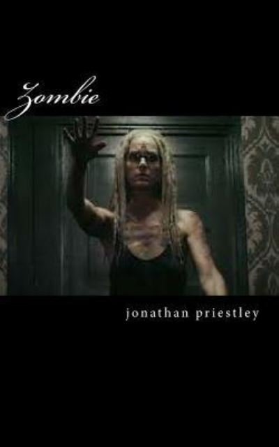 Cover for Jonathan Priestley · Zombie (Taschenbuch) (2016)