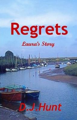 Cover for D J Hunt · Regrets (Paperback Book) (2017)