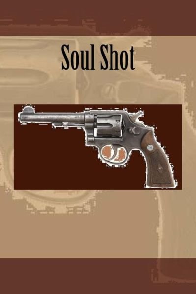 Cover for Daniel Aguilar · Soul Shot (Paperback Bog) (2016)