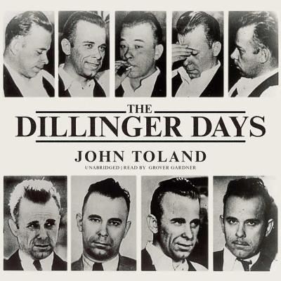 Cover for John Toland · The Dillinger Days (CD) (2017)