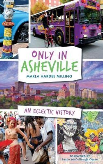 Cover for Marla Hardee Milling · Only in Asheville (Hardcover Book) (2015)