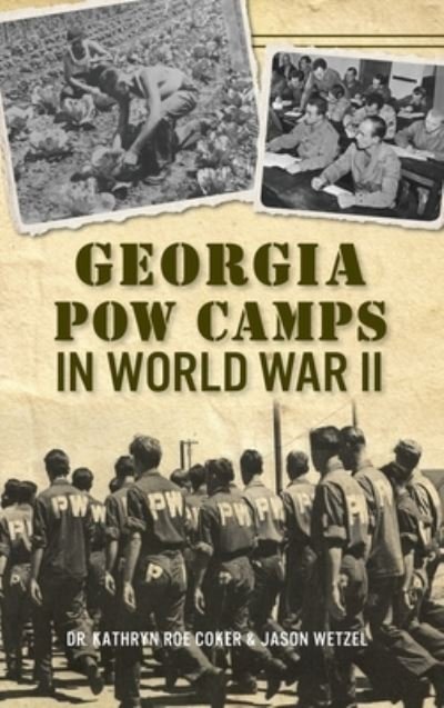 Cover for Coker · Georgia POW Camps in World War II (Hardcover bog) (2019)