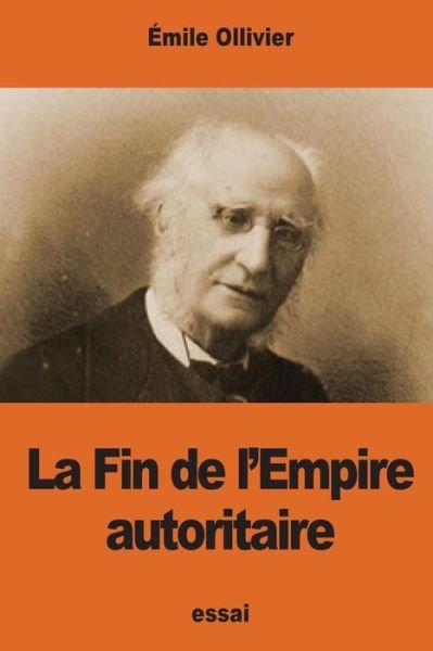Cover for F Ed Eration Nationale Des Collectivit Es Conc Edantes Et R · La Fin de l'Empire autoritaire (Taschenbuch) (2016)