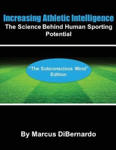 Cover for Marcus Dibernardo · Increasing Athletic Intelligence (Paperback Book) (2017)