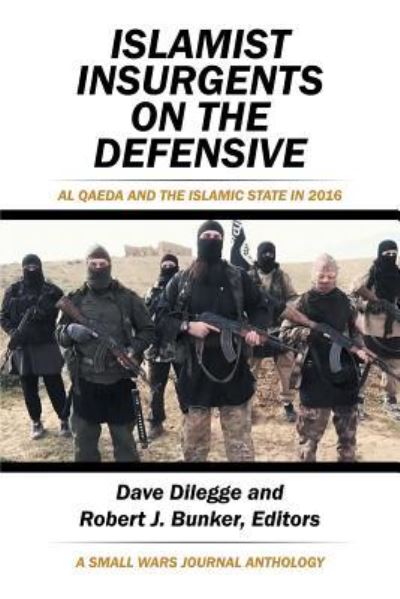 Dave Dilegge · Islamist Insurgents on the Defensive (Paperback Book) (2018)