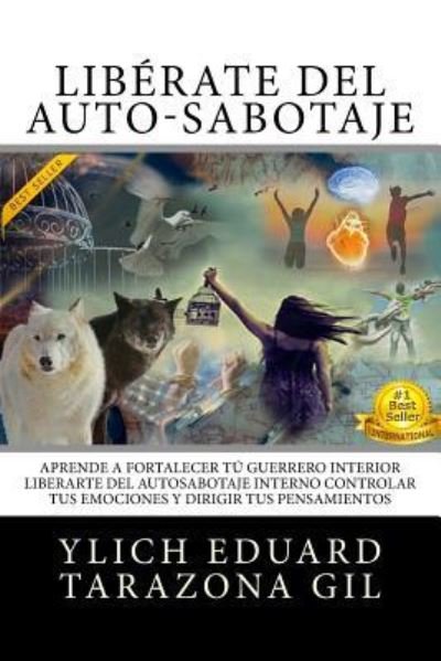 Cover for Ylich Eduard Tarazona Gil · Liberate del Auto-Sabotaje (Taschenbuch) (2017)