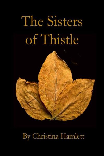 Cover for Christina Hamlett · The Sisters of Thistle (Paperback Bog) (2017)