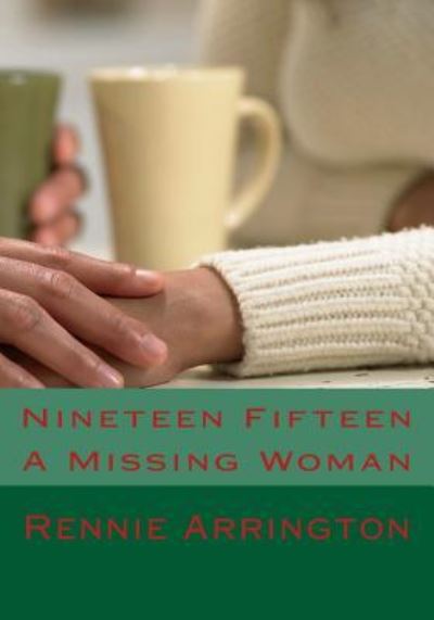 Cover for Rennie Arrington · Nineteen Fifteen (Paperback Book) (2017)